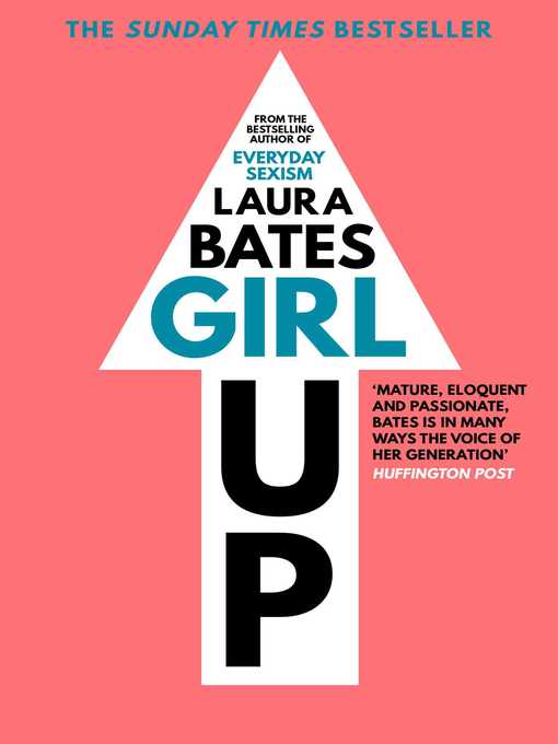 Title details for Girl Up by Laura Bates - Wait list